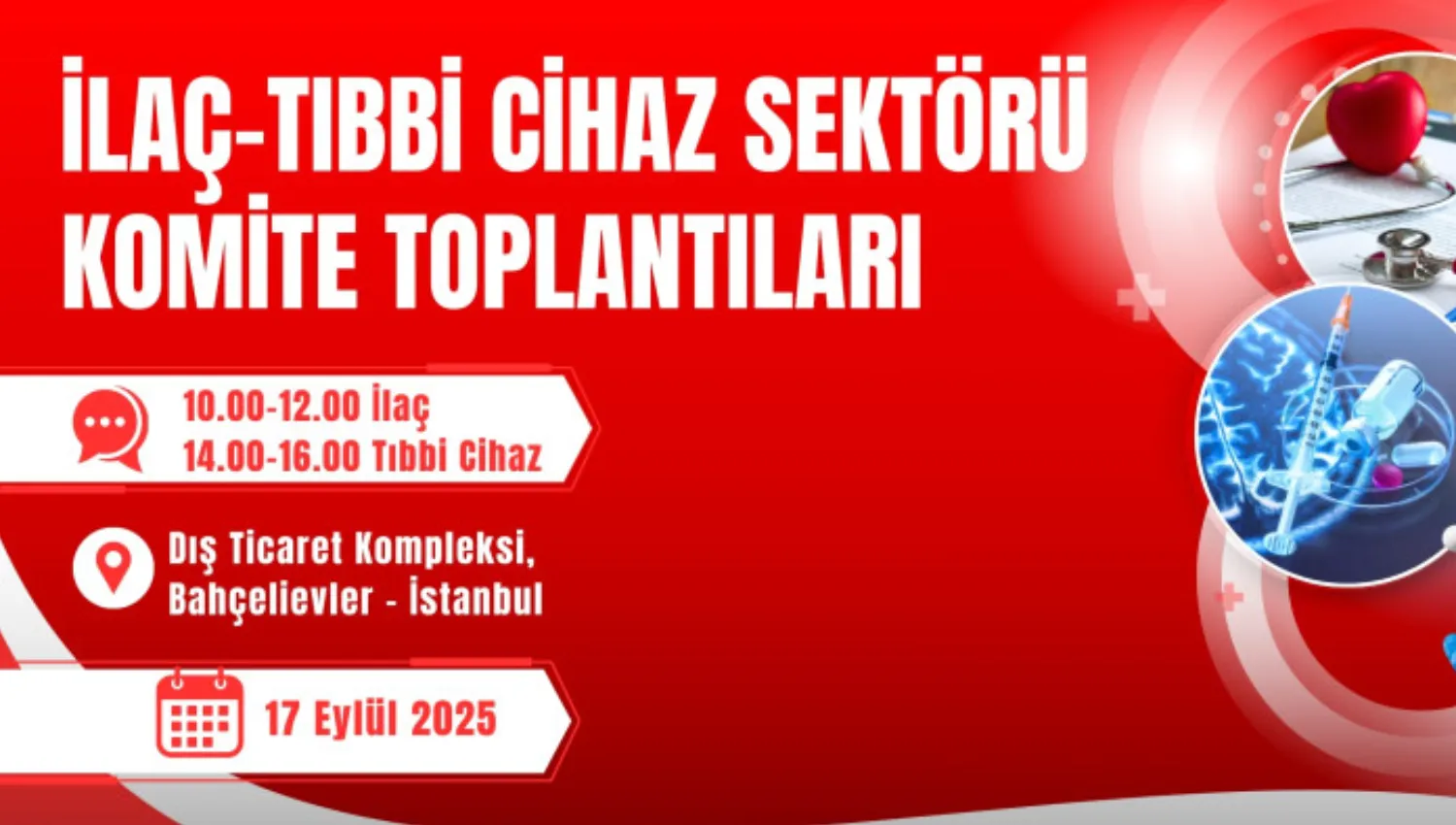 2025/2 Sayılı İlaç ve Tıbbi Cihaz Sektör Komite Toplantıları
