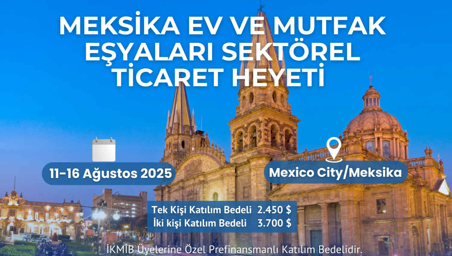 Meksika Ev ve Mutfak Eşyaları Sektörü Ticaret Heyeti